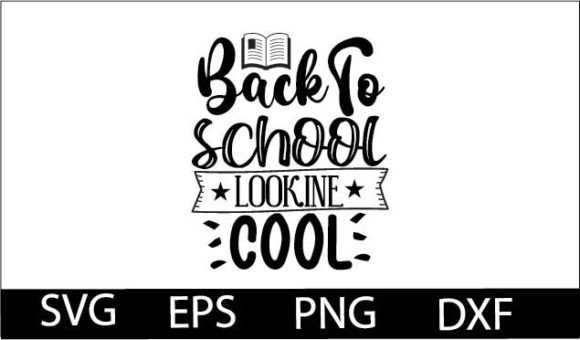 Back to School Lookine Cool SVG DESIGN for Creative and Practical Use