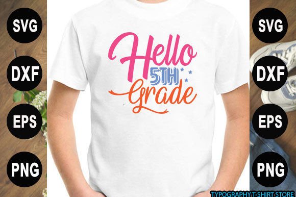 Back to School T-shirt Design, Hello 5th