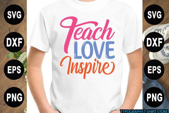 Back to School T-shirt Design, Teach Lov